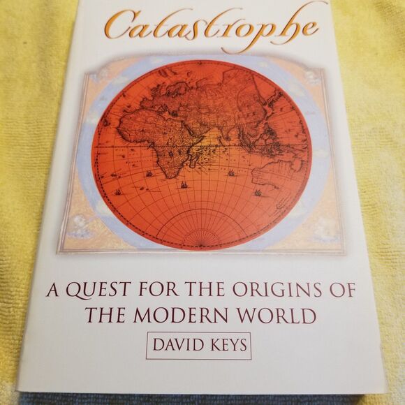 Catastrophe A quest for the origins of the modern world paperback 1st edition - Picture 1 of 8